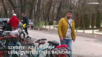 Szkopje – a világ egyik legszennyezettebb levegőjű városa