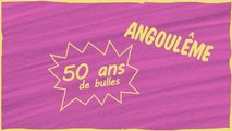 Angoulême : 50 ans de bulles