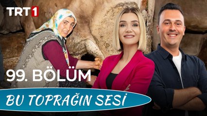 Bu Toprağın Sesi 99. Bölüm - Üretici Zümran Ömür'ün Başarı Hikayesi