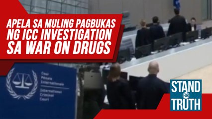 Apela kontra sa reopening ng ICC investigation sa drug war campaign | Stand for Truth