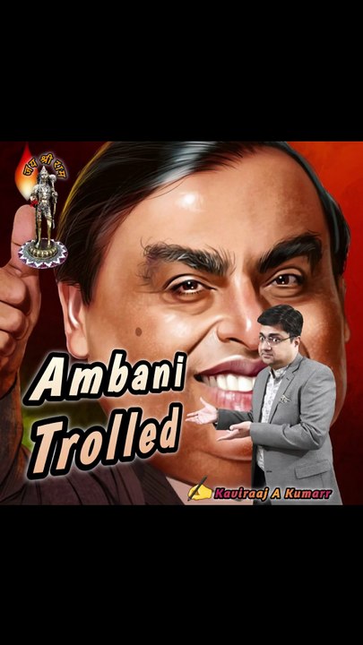 Ambani trolled