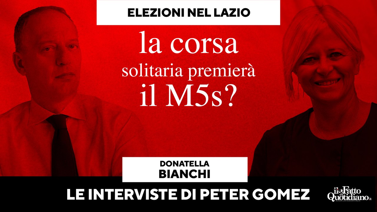 Regionali Lazio, Peter Gomez intervista Donatella Bianchi: la corsa solitaria premierà il M5s? Segui l’intervista in diretta