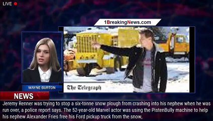 107984-mainJeremy Renner snow plough accident explained as police report says Marvel