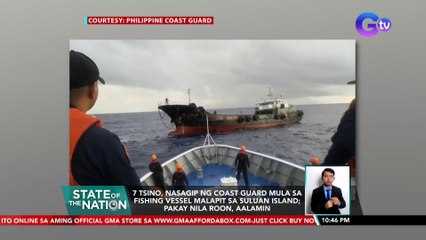 7 Tsino, nasagip ng Coast Guard mula sa fishing vessel malapit sa Suluan Island | SONA