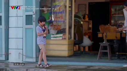 nơi tình yêu dậy sóng tập 35 - VTV2 thuyết minh - Phim Thái Lan - xem phim noi tinh yeu day song tap 36