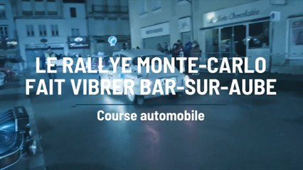 Le rallye Monte-Carlo a fait vibrer Bar-sur-Aube