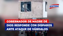 Gobernador de Madre de Dios responde con disparos ante ataque de vándalos a su vivienda