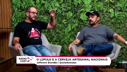 Rádio Cast | Produção mineira de lúpulo e cervejas brasileiras
