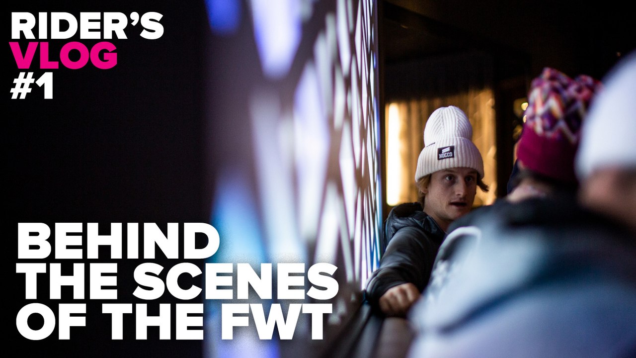 The Riders' Arrival in Baqueira Beret I FWT Rider's Vlog Episode 1