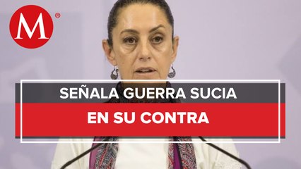 Sheinbaum acusa guerra sucia del PAN por propaganda contra ella
