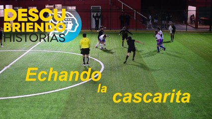 50vo Programa de #Descubriendo Historias   Echando la cascarita     Con: Oskar Mancilla