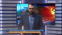 Duas pessoas morrem em acidente da BR-101 no ES
