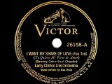 1939 Larry Clinton - I Want My Share Of Love