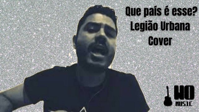 Que país é esse? - Legião Urbana