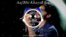 Sad Song - Aaj Bhi Khayal Tera(8D Audio) - Ae Dil Hai Mushkil Rap Version  - Rcr  - Use Headphones