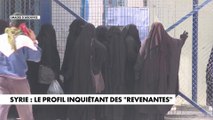 Syrie : le profil inquiétant des «revenantes»