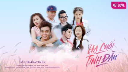 Hạ Cuối Tình Đầu - Tập 02 | Quỳnh Hương, Hồng Loan, Gia Linh, Hoàng Nguyên, Xuân Nghị
