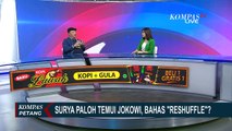 Wakil Sekjen Nasdem Sebut Surya Paloh Sumringah Setelah Bertemu Jokowi, Apa Alasannya?