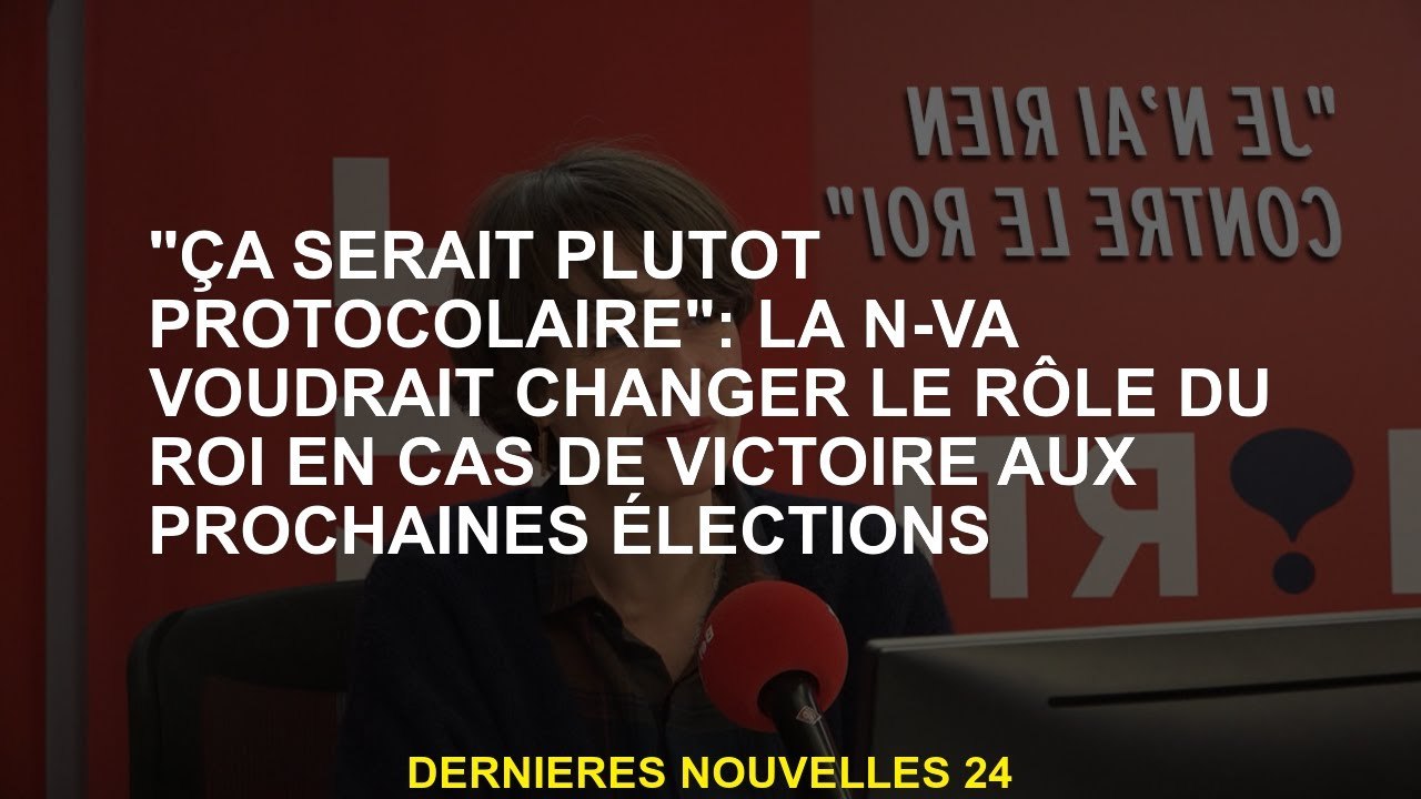 "Ce serait préfère être un protocole": le N-VA aimerait changer le rôle du roi en cas de victoire lo