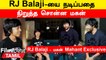 RJ Balaji Interview | RJ Balaji-யை எப்போ நடிக்குறதை நிறுத்த போறனு கேட்ட மகன் Mahant