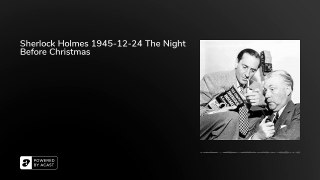 Sherlock Holmes 1945-12-24 The Night Before Christmas.