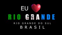 HINO DO RIO GRANDE - RS ( FOTOS, LETRA E MÚSICA)