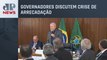 Em reunião com governadores, Lula diz que está aberto a atender suas demandas