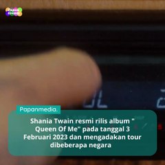 Shania Twain resmi rilis album ' Queen Of me'