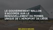 Le gouvernement Walloon s'entend sur le renouvellement de la licence unique de l'aéroport de Liège
