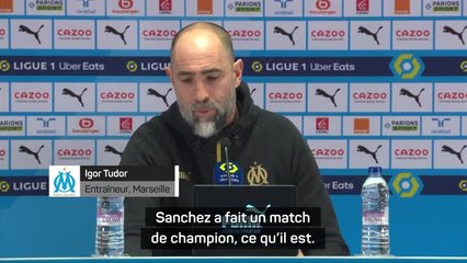 20e j. - Tudor : "Sanchez a fait un match de champion"