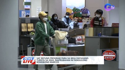 VAT refund program para sa mga dayuhang turista sa 2024, inaprubahan ni Pangulong Bong bong Marcos | News Live