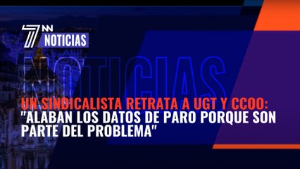 Un sindicalista retrata a UGT y CCOO: "Alaban los datos de paro porque son parte del problema"