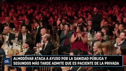 Almodóvar ataca a Ayuso por la sanidad pública y segundos más tarde admite que es paciente de la privada