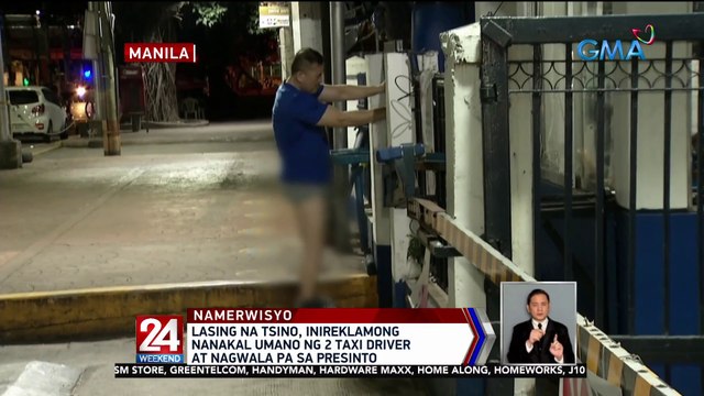 Lasing na Tsino, inireklamong nanakal umano ng 2 taxi driver at nagwala pa sa presinto | 24 Oras Weekend