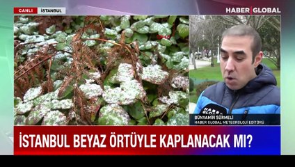 İstanbul'a bu gece kar yağacak mı? Bünyamin Sürmeli yanıtladı