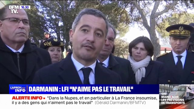 Gérald Darmanin: Je crois qu'il y a aujourd'hui chez la Nupes et singulièrement à La France insoumise, des gens qui n'aiment pas le travail