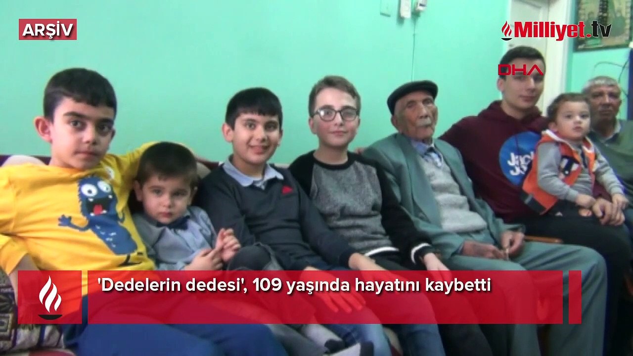 'Dedelerin dedesi', 109 yaşında hayatını kaybetti