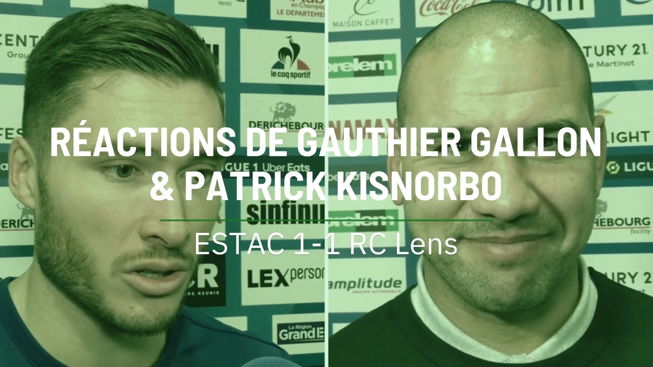 ESTAC - RC Lens : les réactions de Gauthier Gallon & Patrick Kisnorbo