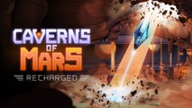 Caverns of Mars : Recharged - Bande-annonce