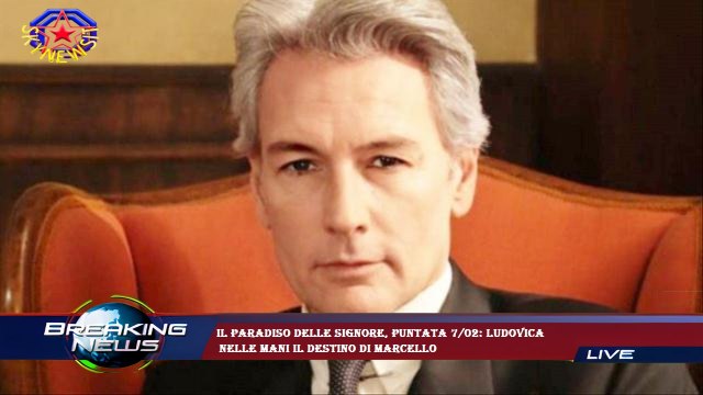 Il Paradiso delle signore, puntata 7/02: Ludovica nelle mani il destino di Marcello