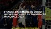 France-Danemark Live: Suivez la finale du monde du handball 2023