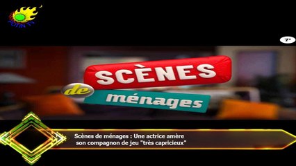 Scènes de ménages : Une actrice amère  son compagnon de jeu "très capricieux"