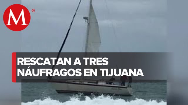 En Baja California, rescatan a 3 náufragos que llevaban cuatro días a la deriva