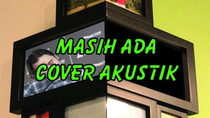 Masih Ada - cover - lirik