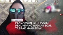 Kesaksian Istri Polisi Penumpang Audi Terkait Mobil Tabrak Mahasiswi di Cianjur Hingga Tewas