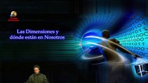 Las Dimensiones y dónde están en Nosotros