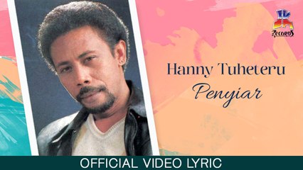 Hanny Tuheteru - Penyiar (Official Lyric Video)