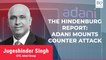 Adani Group’s Counter Attack On Hindenburg Report