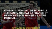 Finale de la Coupe du monde de handball: le Danemark bat la France et remporte son troisième titre m