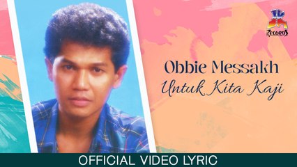 Obbie Messakh - Untuk Kita Kaji (Official Lyric Video)
